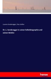 Cover von Dr. L. Sonderegger in seiner Selbstbiographie und seinen Briefen