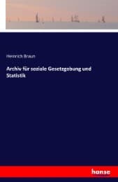 Cover von Archiv für soziale Gesetzgebung und Statistik