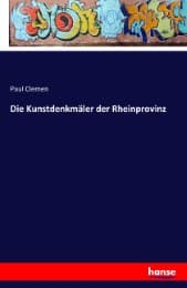 Cover von Die Kunstdenkmäler der Rheinprovinz