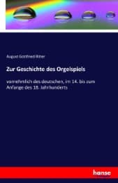 Cover von Zur Geschichte des Orgelspiels