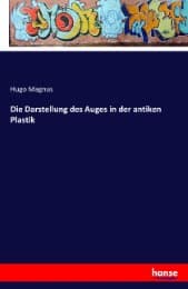 Cover von Die Darstellung des Auges in der antiken Plastik