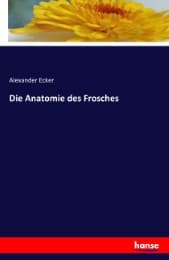 Cover von Die Anatomie des Frosches