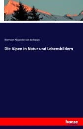 Cover von Die Alpen in Natur und Lebensbildern