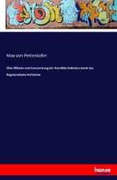 Cover von Über Ölfarbe und Conservirung der Gemälde-Gallerien durch das Regenerations-Verfahren