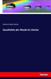 Cover von Geschichte der Musik im Umriss