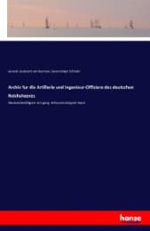 Cover von Archiv fur die Artillerie und Ingenieur-Offiziere des deutschen Reichsheeres