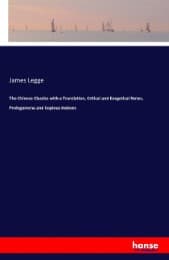 Cover von The Chinese Classics with a Translation, Critical and Exegetical Notes, Prolegomena and Copious Indexes