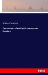 Cover von Five centuries of the English language and literature
