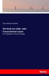 Cover von Der Korb aus Liebe oder Frauenzimmer-Laune