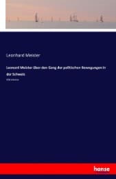 Cover von Leonard Meister über den Gang der politischen Bewegungen in der Schweiz