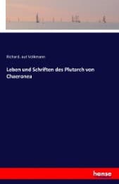 Cover von Leben und Schriften des Plutarch von Chaeronea