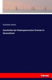 Cover von Geschichte der Shakespeareschen Dramen in Deutschland