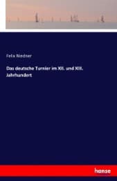Cover von Das deutsche Turnier im XII. und XIII. Jahrhundert