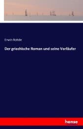 Cover von Der griechische Roman und seine Vorläufer