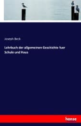 Cover von Lehrbuch der allgemeinen Geschichte fuer Schule und Haus
