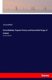 Cover von Street Ballads, Popular Poetry and Household Songs of Ireland
