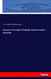 Cover von An essay on the origin of language, based on modern researches