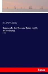Cover von Gesammelte Schriften und Reden von Dr. Johann Jacoby