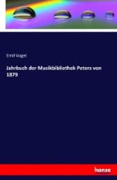 Cover von Jahrbuch der Musikbibliothek Peters von 1879