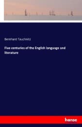 Cover von Five centuries of the English language and literature