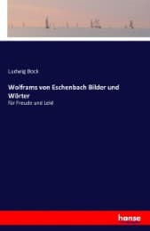 Cover von Wolframs von Eschenbach Bilder und Wörter