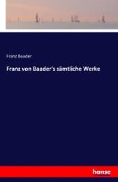 Cover von Franz von Baader's sämtliche Werke