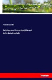 Cover von Beiträge zur Kolonialpolitik und Kolonialwirtschaft