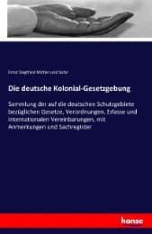 Cover von Die deutsche Kolonial-Gesetzgebung