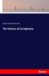 Cover von The heiress of Carrigmona