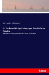 Cover von Dr. Ferdinand Hitzigs Vorlesungen über biblische Theolgie