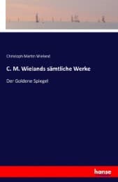 Cover von C. M. Wielands sämtliche Werke
