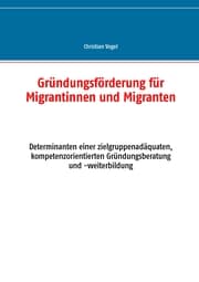 Cover von Gründungsförderung für Migrantinnen und Migranten