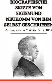 Cover von Biographische Skizze von Sigismund Neukomm von ihm selbst geschrieben