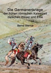 Cover von Die Germanenkriege der frühen römischen Kaiserzeit zwischen Weser und Elbe