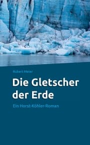 Cover von Die Gletscher der Erde