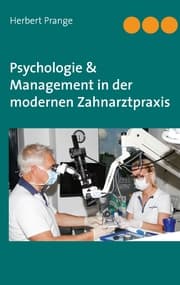 Cover von Psychologie & Management in der modernen Zahnarztpraxis