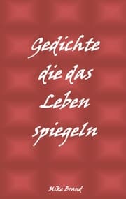 Cover von Gedichte die das Leben spiegeln