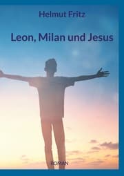 Cover von Leon, Milan und Jesus