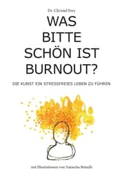 Cover von Was bitte schön ist Burnout?