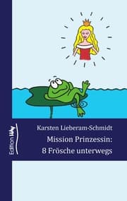 Cover von Mission Prinzessin: 8 Frösche unterwegs