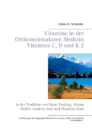 Cover von Vitamine in der Orthomolekularen Medizin - Vitamine C, D und K 2
