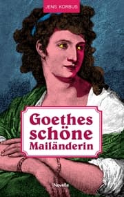 Cover von Goethes schöne Mailänderin