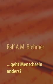 Cover von ...geht Menschsein anders?