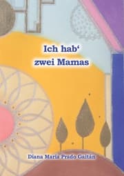 Cover von Ich hab' zwei Mamas