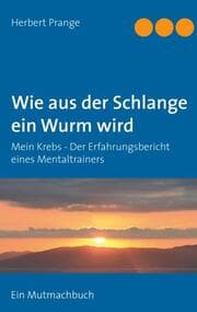 Cover von Wie aus der Schlange ein Wurm wird