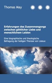 Cover von Erfahrungen des Zusammenhangs zwischen göttlicher Liebe und menschlichem Leiden