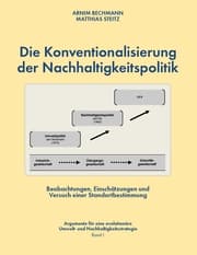 Cover von Die Konventionalisierung der Nachhaltigkeitspolitik