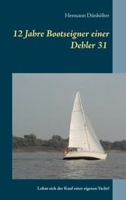 Cover von 12 Jahre Bootseigner einer Dehler 31