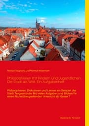 Cover von Philosophieren mit Kindern und Jugendlichen: Die Stadt als Welt. Ein Aufgabenheft