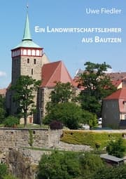Cover von Ein Landwirtschaftslehrer aus Bautzen